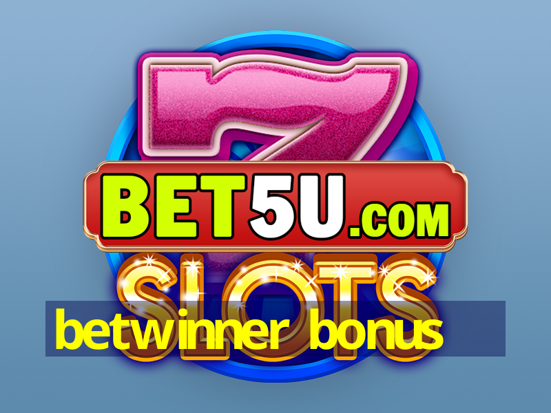 betwinner bonus